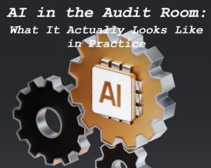 AI in the Audit Room: What It Actually Looks Like in Practice AI in the Audit Room_ What It Actually Looks Like in Practice